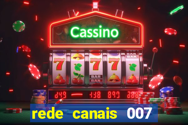 rede canais 007 cassino royale